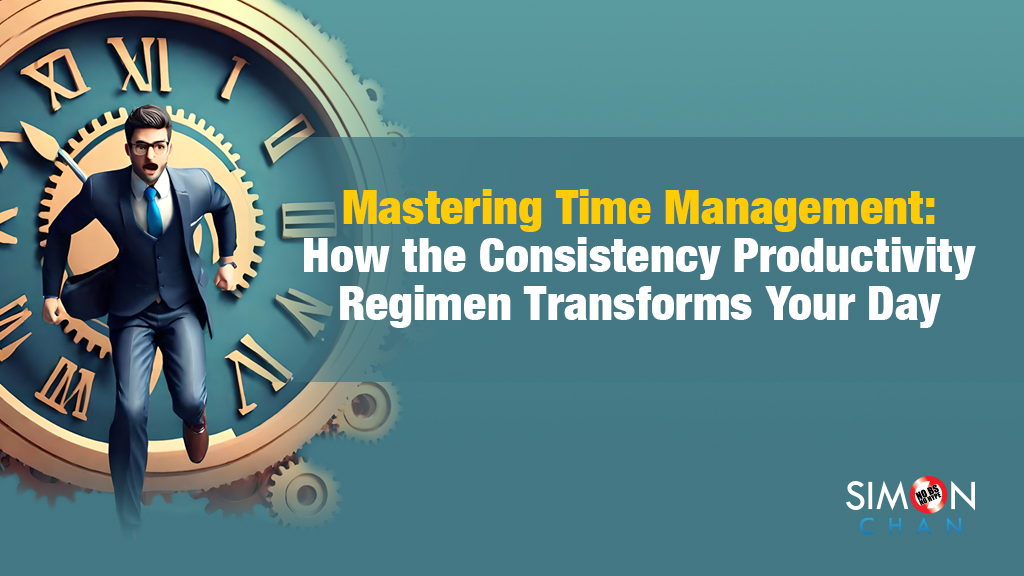 Master Time Management with The Consistency Productivity Regimen